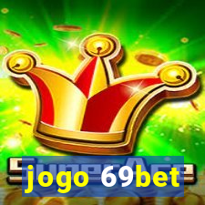 jogo 69bet